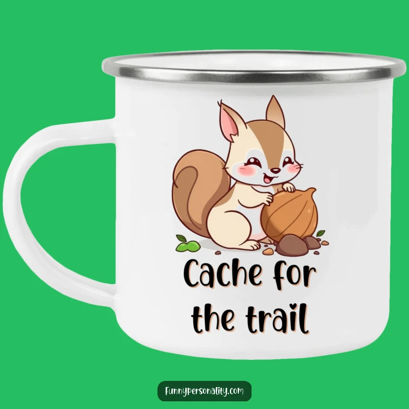 Funny Squirrel Nut Burying Camping Mug: Fuel Your Adventures!