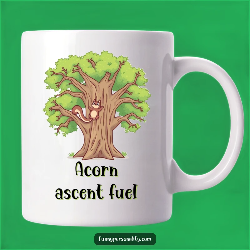 Funny Squirrel Oak Tree Mug: Determined Climber's Hilarious Gift