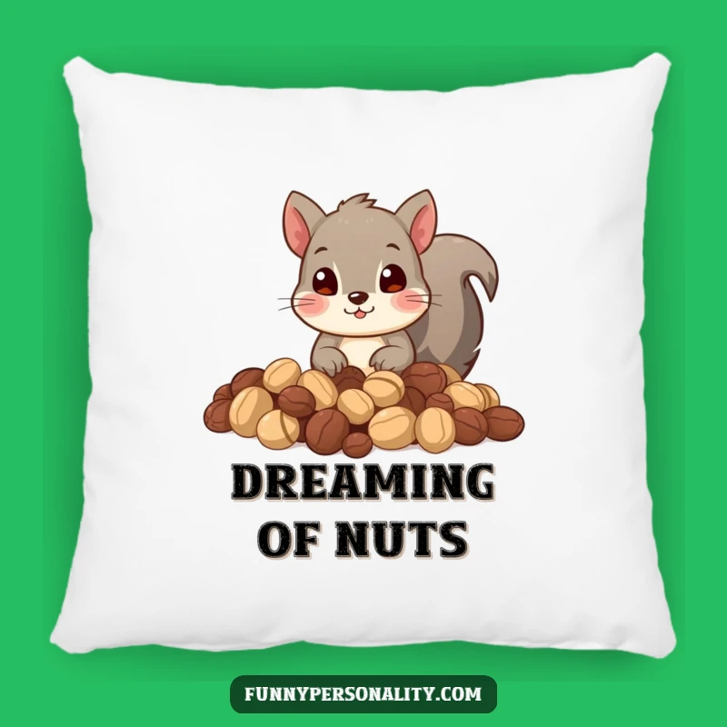 Funny Squirrel Pillow: Cozy Hoarding Dreams - Perfect Gift