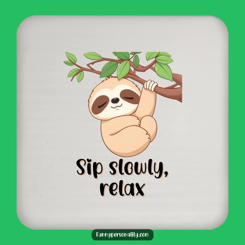 Funny Sloth Coaster: Serene Style, Practical Funny Gift