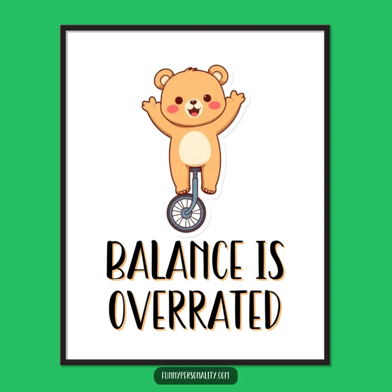 Funny Bear Unicycling Poster - Cute Character Wall Art for Joyful Decor