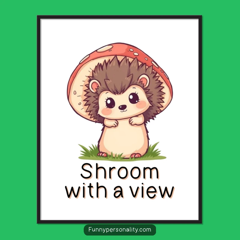 Funny Hedgehog Mushroom Poster - Enchanting Woodland Art for Any Room