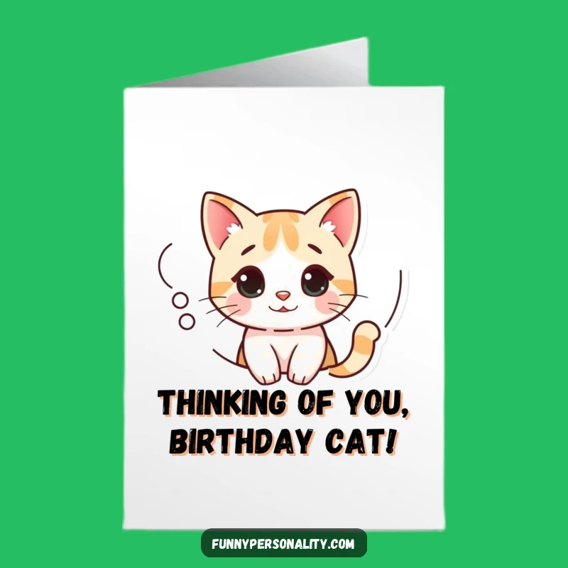 Free Printable Birthday Card: Curious Cat in Thought Bubble, Funny Downloadable Gift