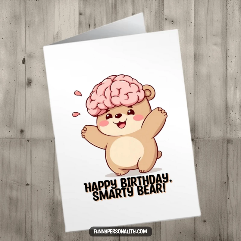 Funny Free Printable Birthday Card: A chubby bear playfully tossing a smiling brain, celebrating intelligence and birthday fun.