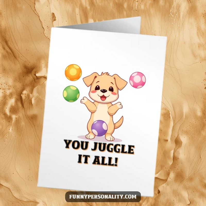 Funny Free Printable Congratulations Card: A happy puppy skillfully juggles three vibrant, airborne balls. A playful celebratory gift.