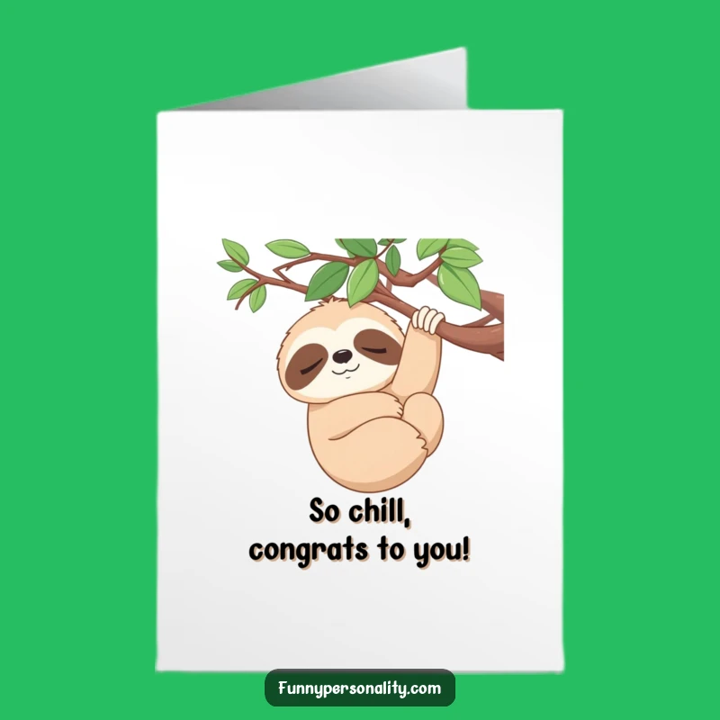 Free Printable Sloth Congrats Card: Serene Smile Design for a Downloadable Chill Celebration