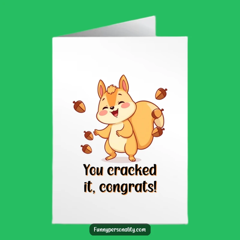 Free Printable Congrats Card: Juggling Squirrel Funny Downloadable Gift For Achievements