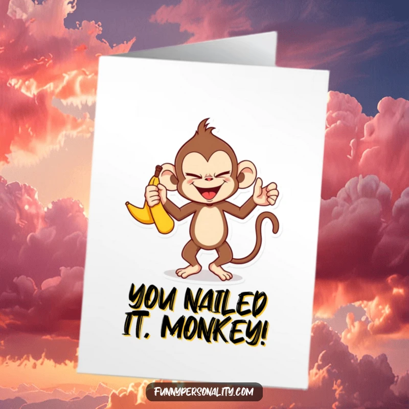 Funny free printable congratulations card of a mischievous monkey juggling bananas with a sly grin, celebrating a successful outcome.