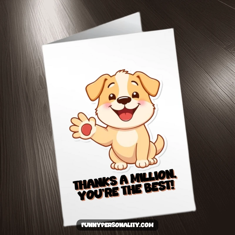 Funny Free Printable Thank You Card with a smiling dog offering a paw, conveying heartfelt gratitude with a wag.
