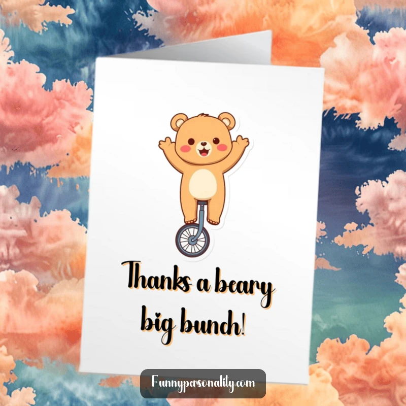 Funny Free Printable Thank You Card: Adorable bear skillfully balances on a unicycle, expressing thanks. A DIY gift.