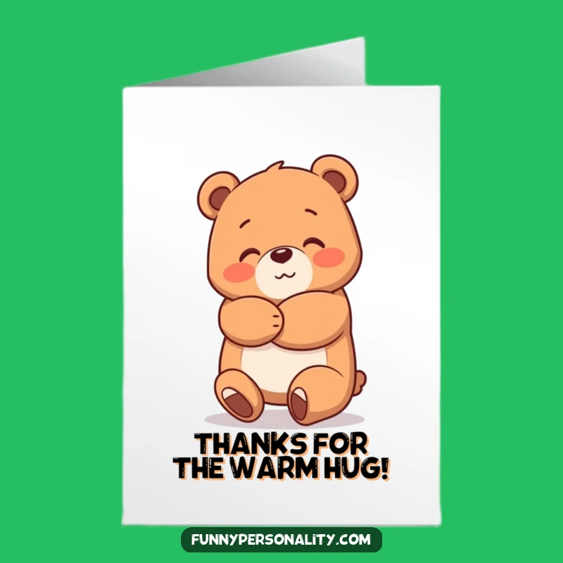 Free Printable Thank You Card: Funny Bear Hug, Ideal Downloadable Gift!