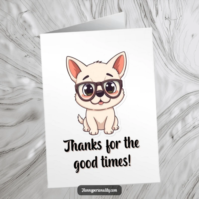 Funny Free Printable Thank You Card: A dog wearing comically large glasses, looking stunned, perfect for expressing thanks.