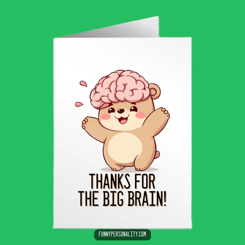 Thanks for the Brain Food! Free Printable Card from Bear!