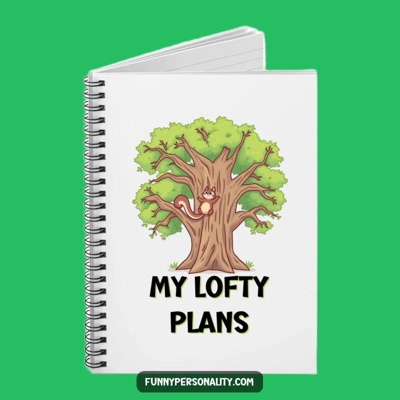 Funny Squirrel Oak Tree Notebook: Plan Your Climb & Laugh