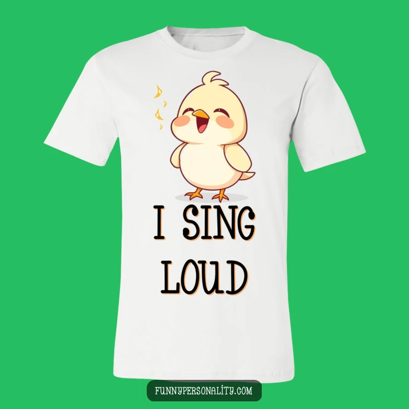 Funny Joyful Bird T-Shirt - Wear Your Song with Chest Puffed Out