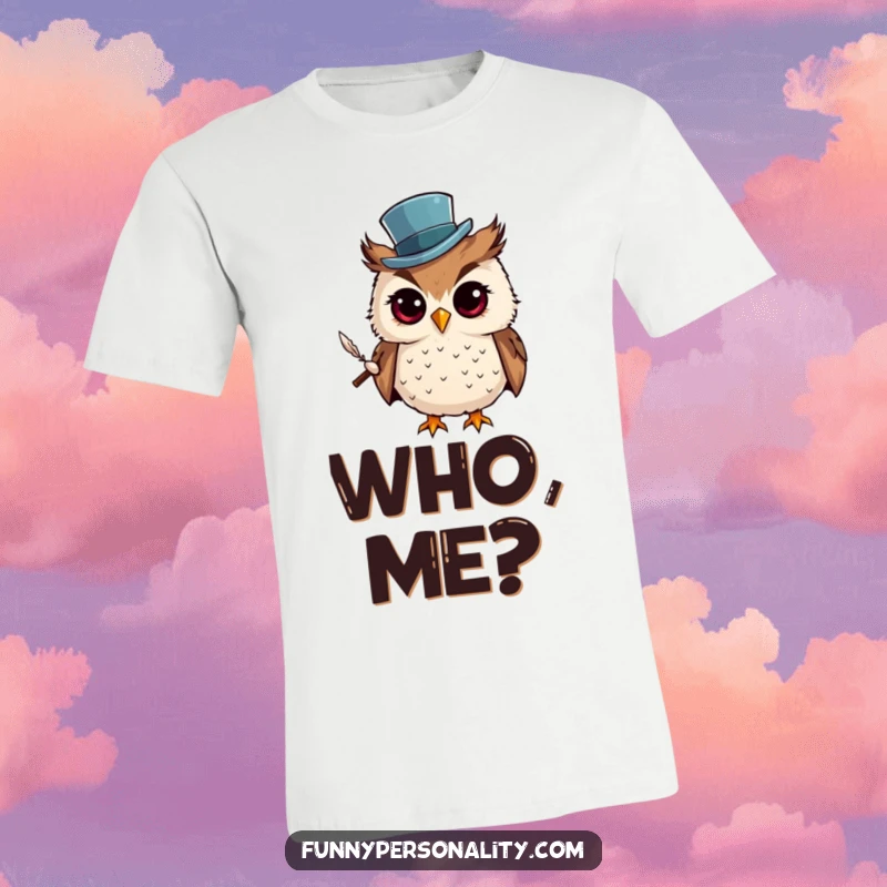 Funny T-Shirt: A curious owl sporting a tiny top hat and holding a quill, exuding intelligence and a hint of playful academia.